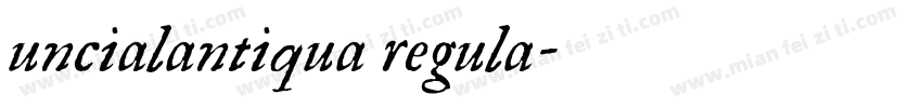 uncialantiqua regula字体转换